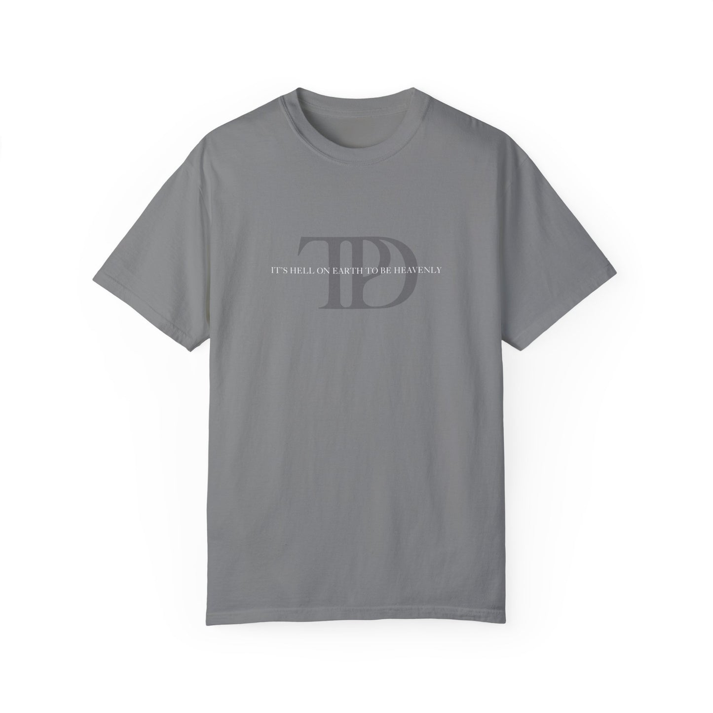 It's Hell on Earth to be Heavenly Unisex T-shirt