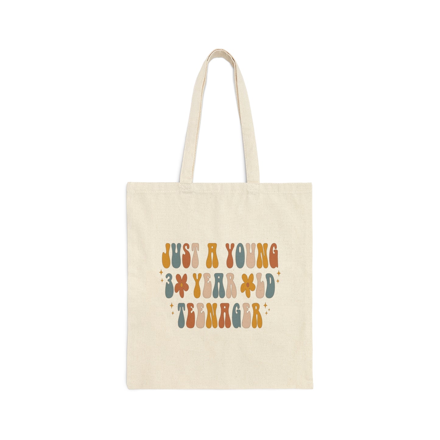 Just a Young 30 Year Old Teenager Cotton Canvas Tote Bag