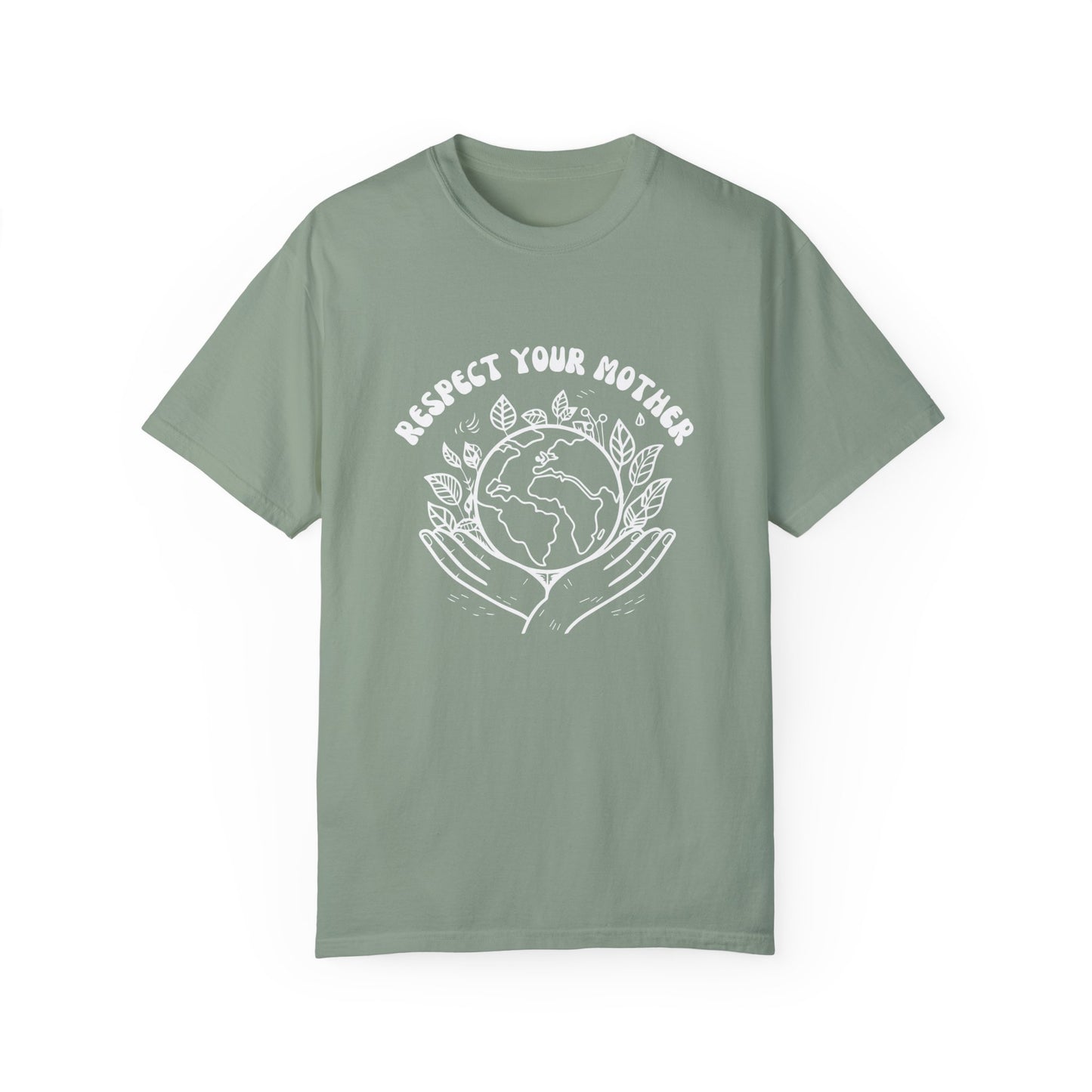 Respect Your Mother Earth Unisex T-shirt