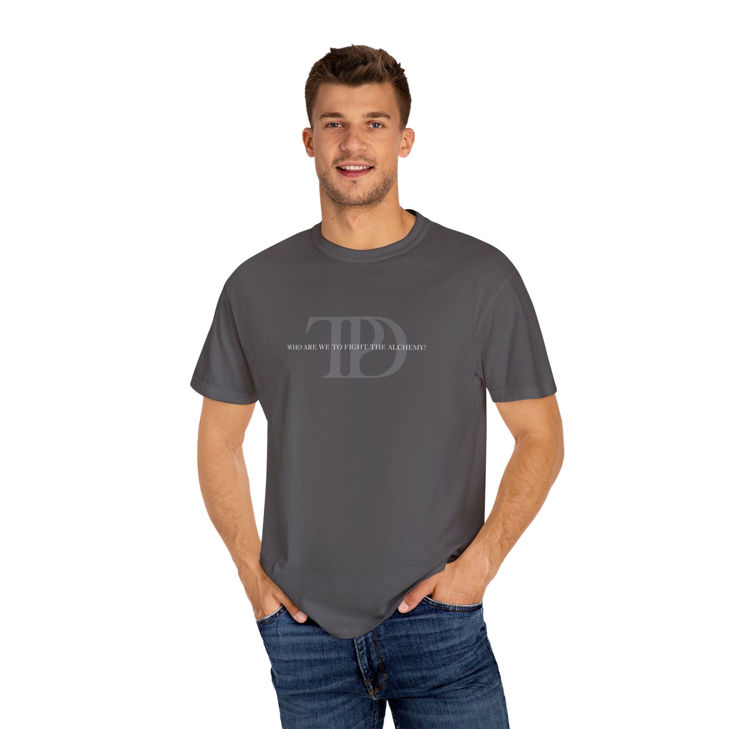 Who Are We To Fight The Alchemy? Unisex T-shirt