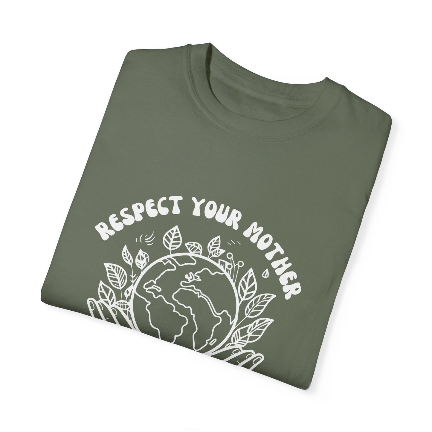 Respect Your Mother Earth Unisex T-shirt