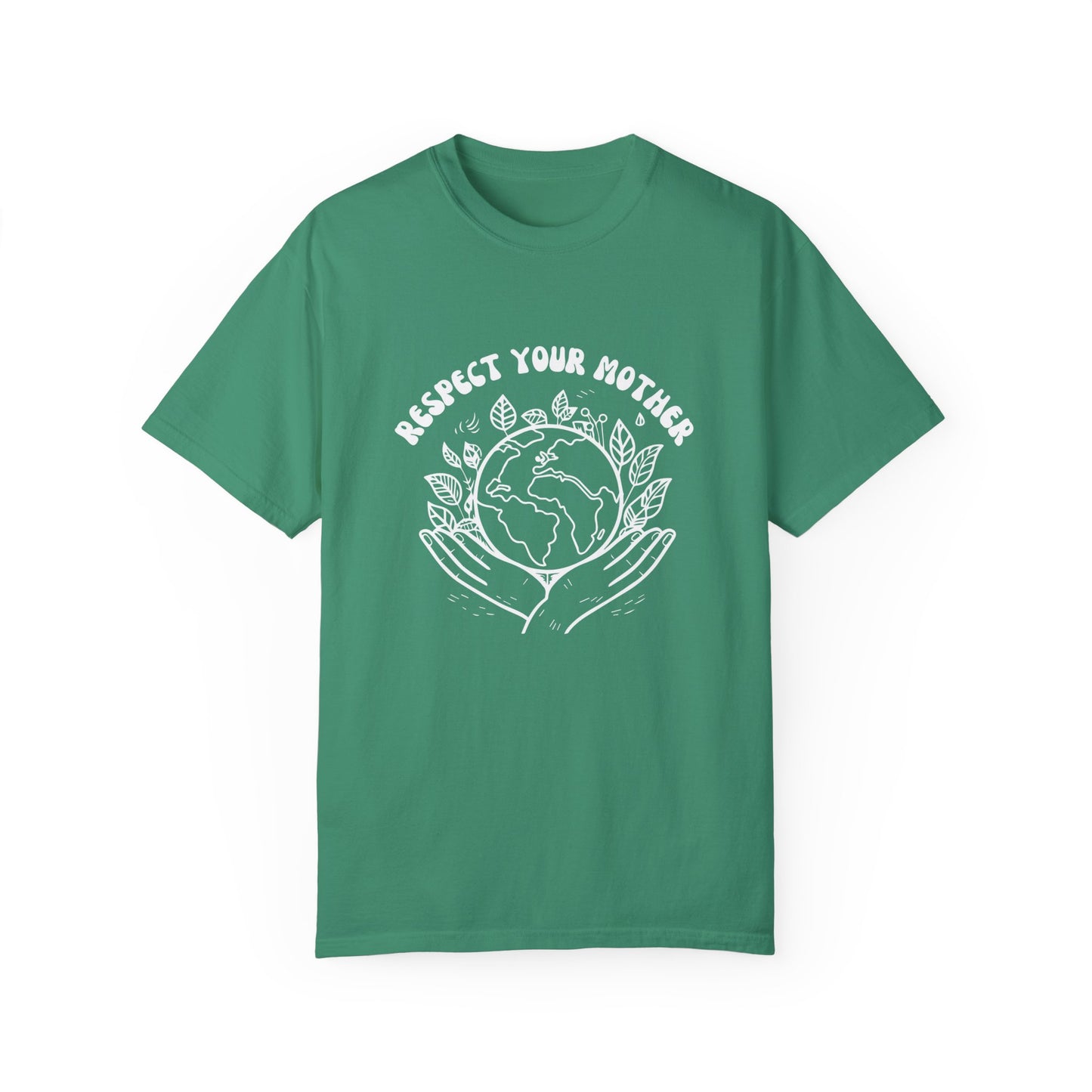 Respect Your Mother Earth Unisex T-shirt