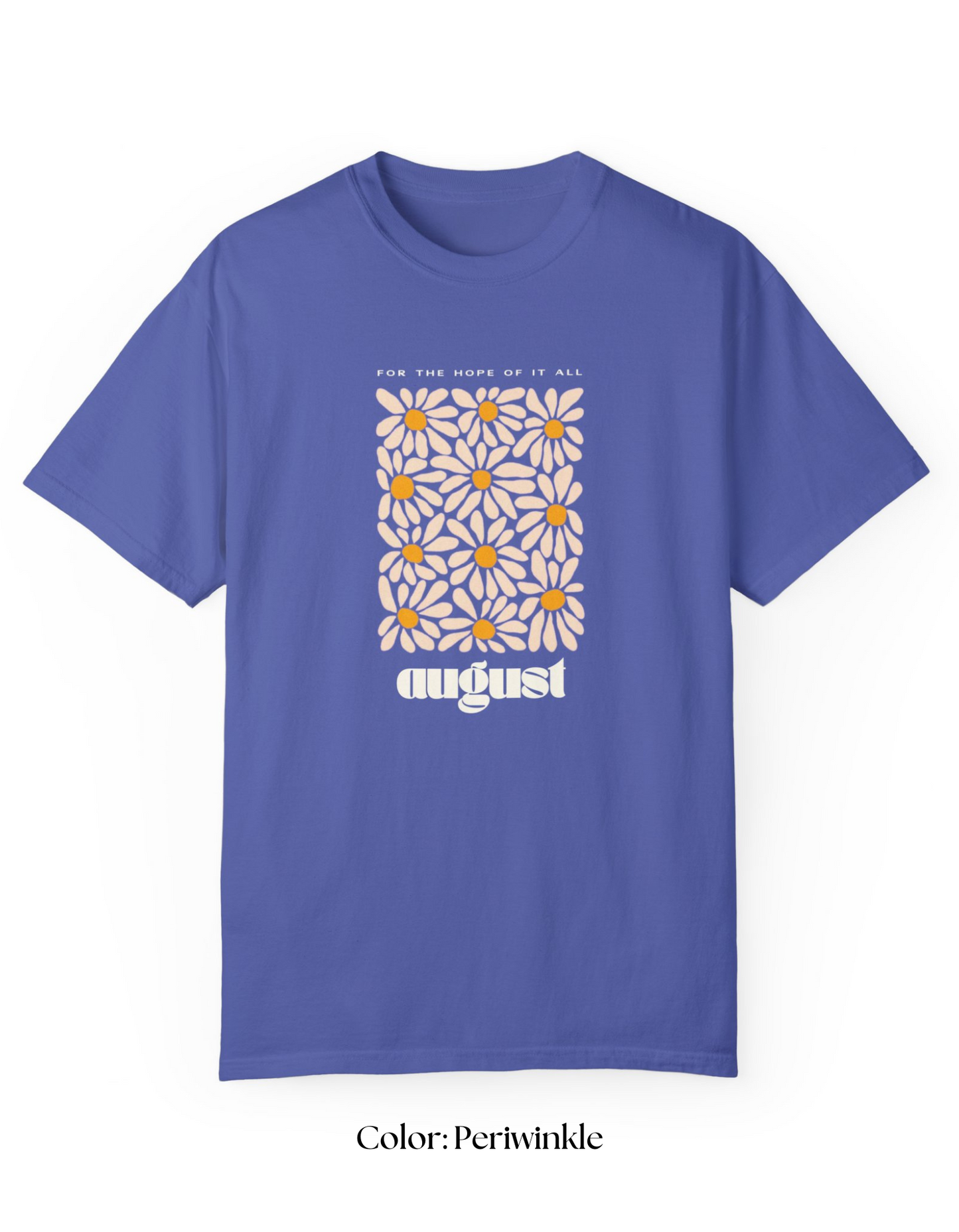 August Unisex Garment-Dyed T-shirt