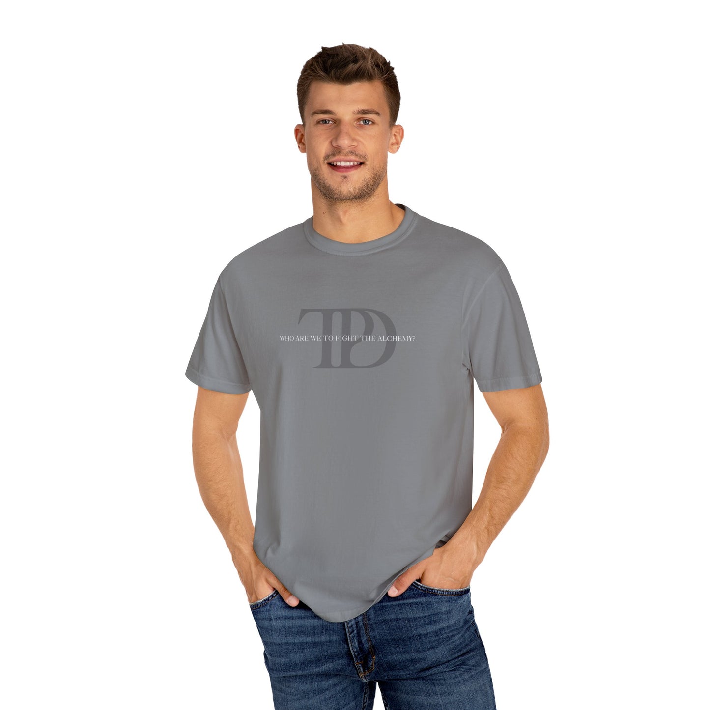 Who Are We To Fight The Alchemy? Unisex T-shirt