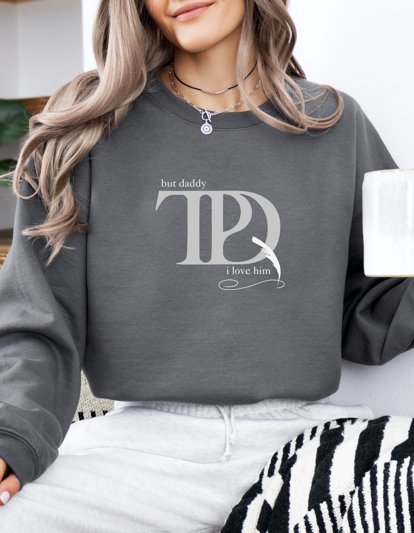 But Daddy I Love Him Unisex Crewneck Sweatshirt