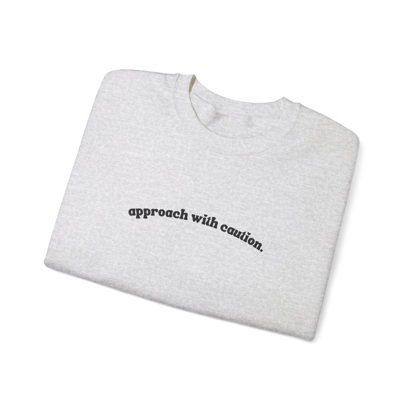 Approach With Caution Unisex Crewneck Sweatshirt