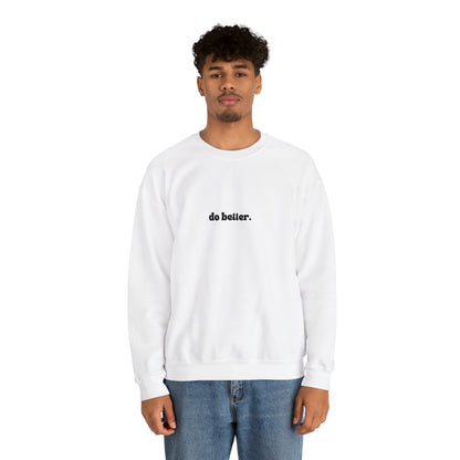 Do Better Unisex Heavy Blend™ Crewneck Sweatshirt