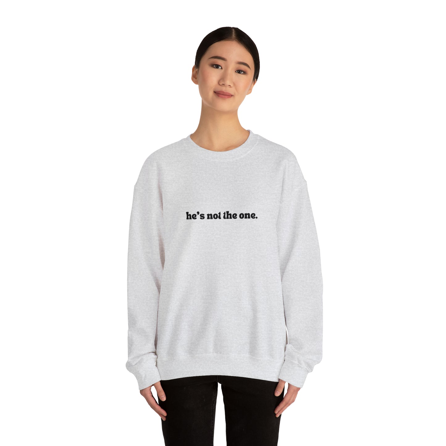 He's Not the One Unisex Heavy Blend™ Crewneck Sweatshirt