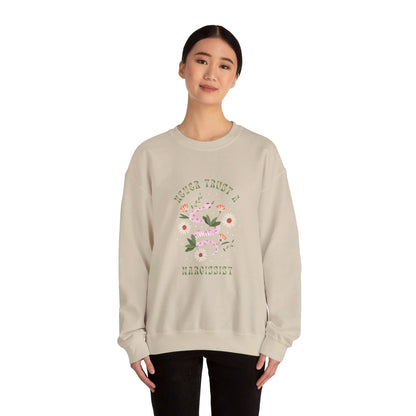Never Trust a Narcissist Crewneck Sweatshirt