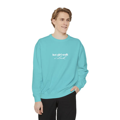 Hot Girl Walk O'Clock Unisex Garment-Dyed Sweatshirt