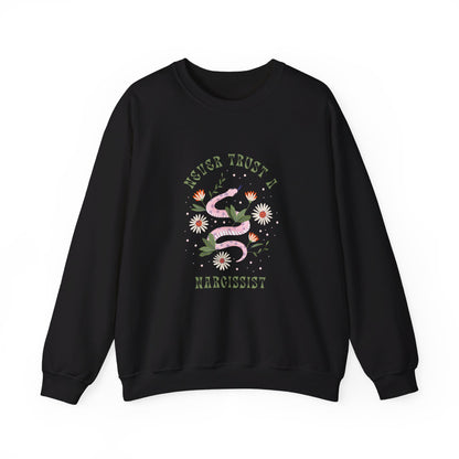 Never Trust a Narcissist Crewneck Sweatshirt