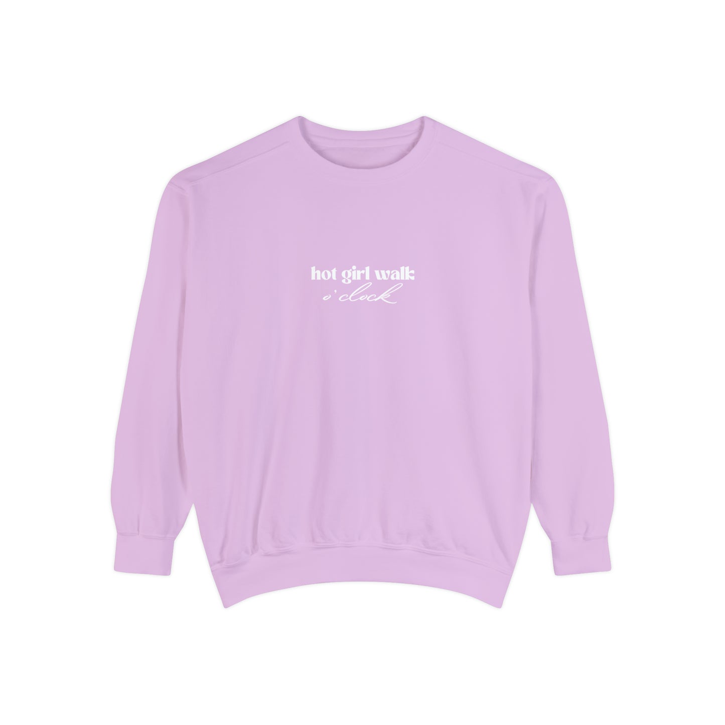 Hot Girl Walk O'Clock Unisex Garment-Dyed Sweatshirt