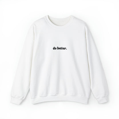 Do Better Unisex Heavy Blend™ Crewneck Sweatshirt