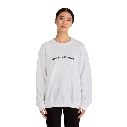 Approach With Caution Unisex Crewneck Sweatshirt