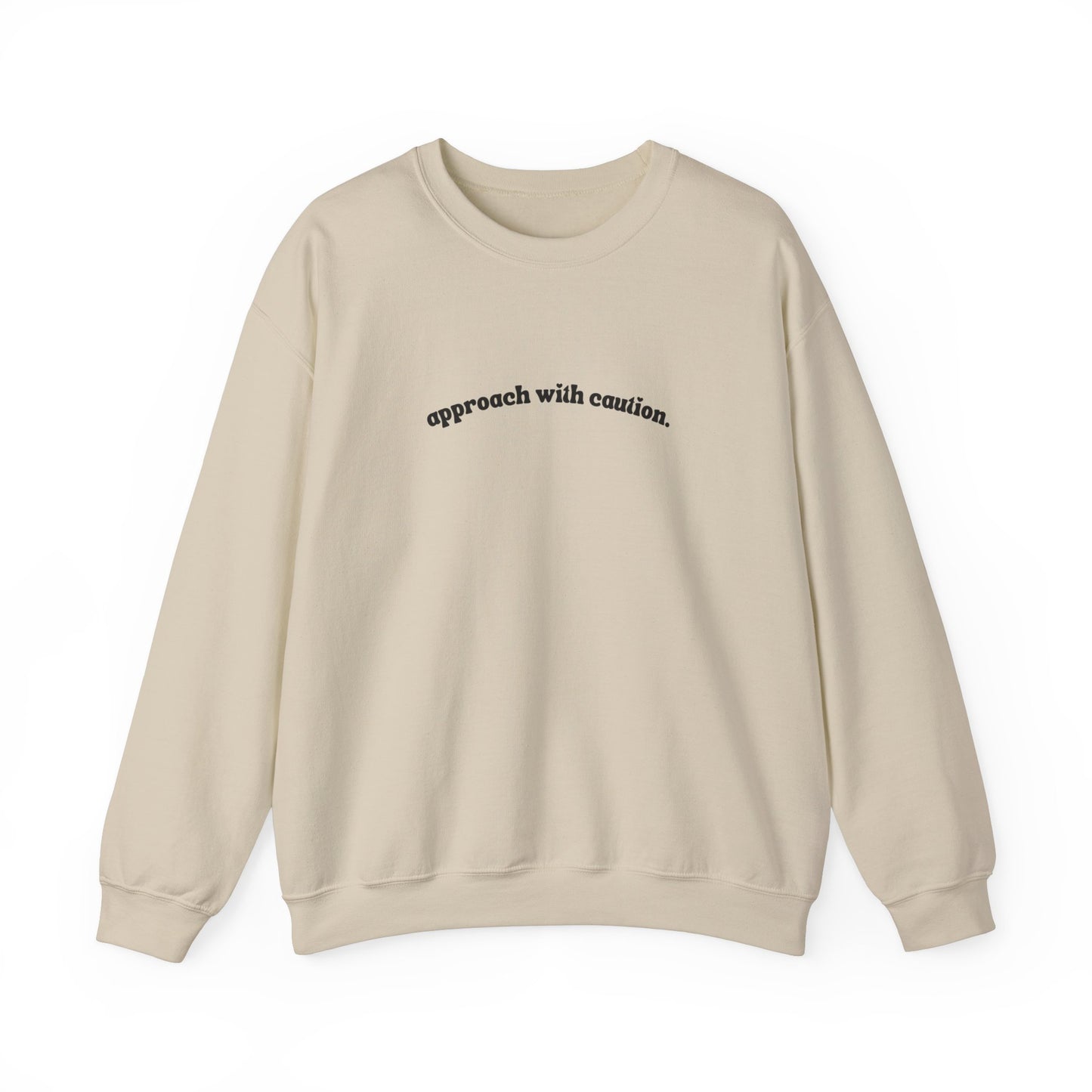 Approach With Caution Unisex Crewneck Sweatshirt